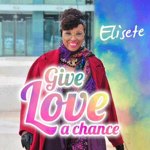 Give Love a Chance
