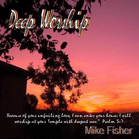 Deep Worship