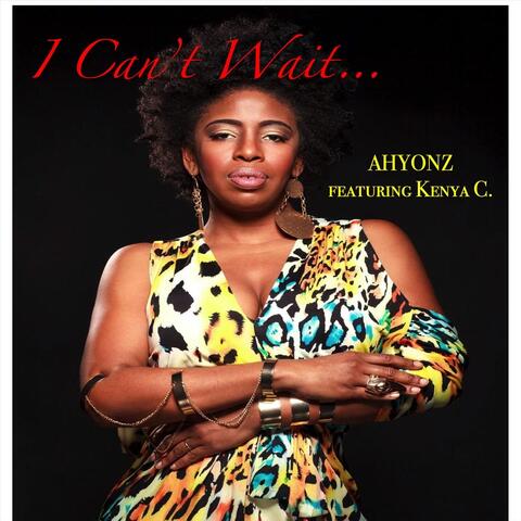 I Can't Wait (feat. Kenya C.)