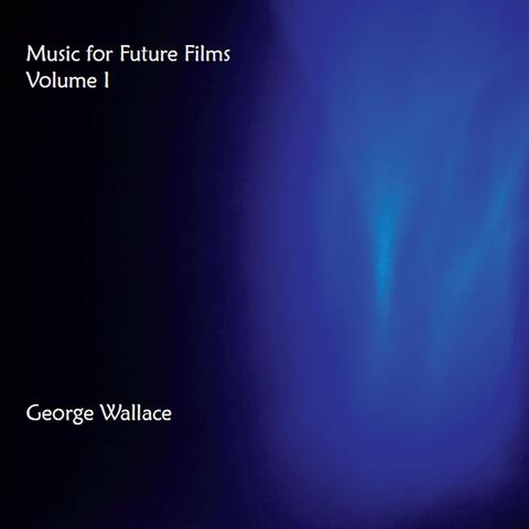 Music for Future Films, Vol. 1