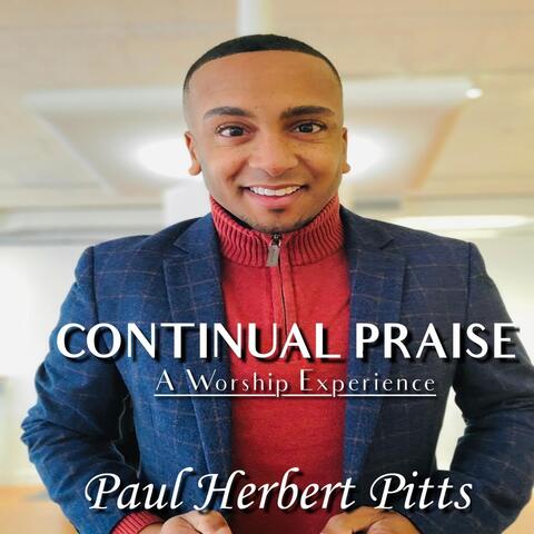 Continual Praise: A Worship Experience