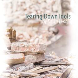 Tearing Down Idols