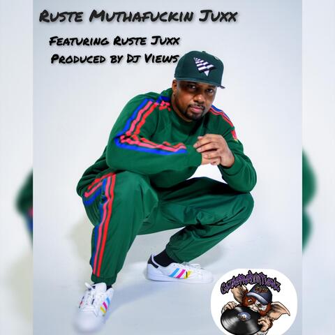 Ruste Muthafuckin Juxx (feat. Ruste Juxx)