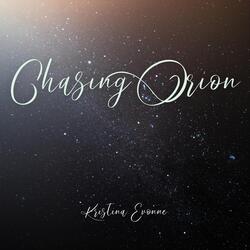 Chasing Orion