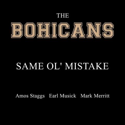 Same Ol' Mistake (feat. Amos Staggs & Mark Merritt)