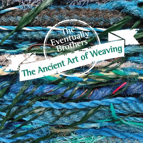 The Ancient Art of Weaving
