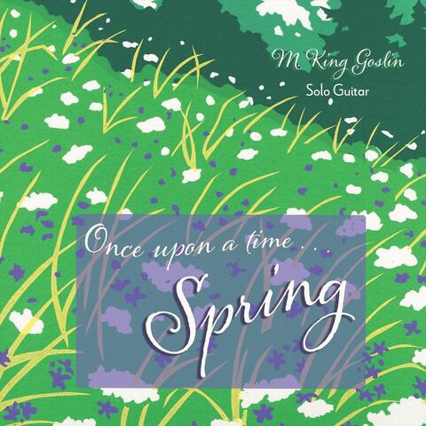 Once Upon a Time... Spring