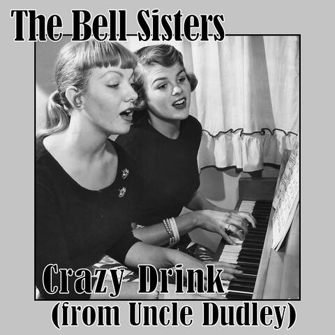 Crazy Drink (From "Uncle Dudley")