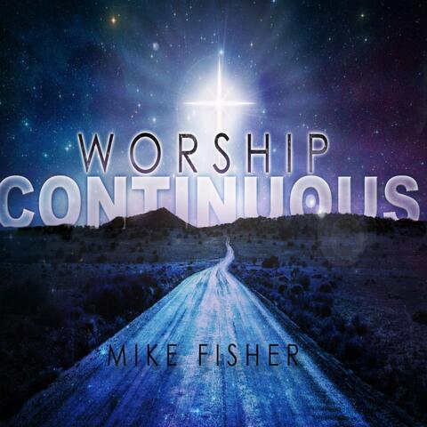 Continuous Worship