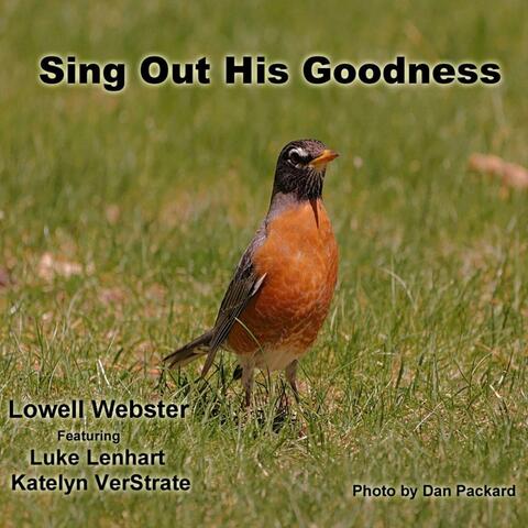 Sing Out His Goodness (feat. Luke Lenhart & Katelyn Verstrate)