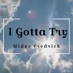 I Gotta Try