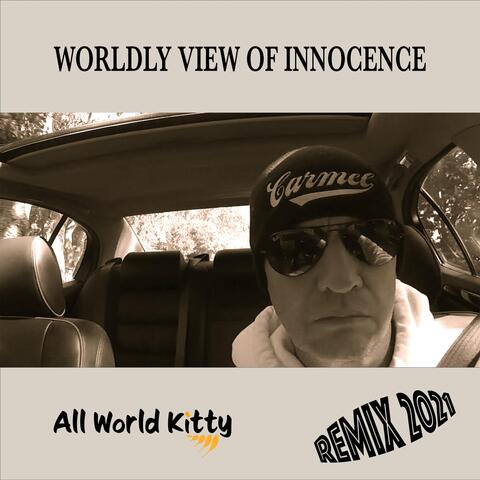 Worldly View of Innocence (Remix)