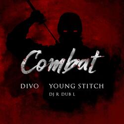 Combat (feat. Young Stitch & DJ R Dub L)