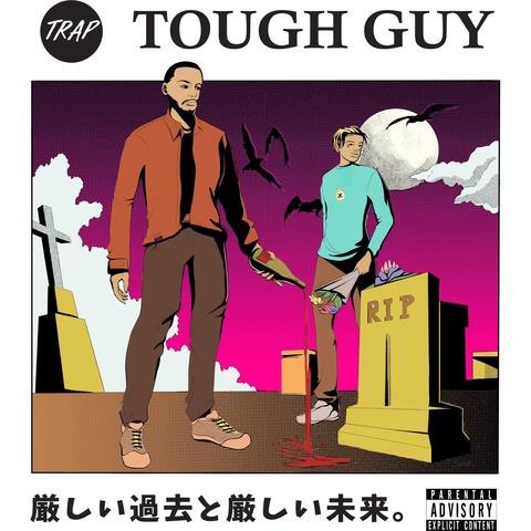 Tough Guy (feat. Euro Gotit)