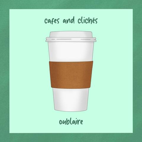 Cafes and Clichés