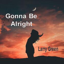 Gonna Be Alright