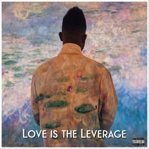 Love Is the Leverage