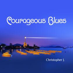 Courageous Blues