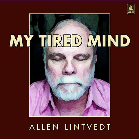 My Tired Mind