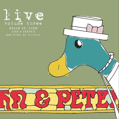 Live Volume 3: John & Peter's New Hope Pa 12/28/19