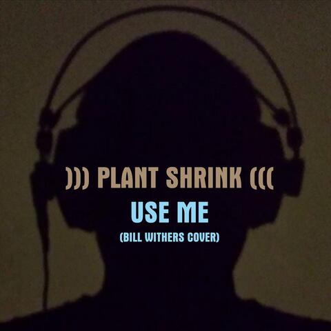 Use Me (Bill Withers Cover)
