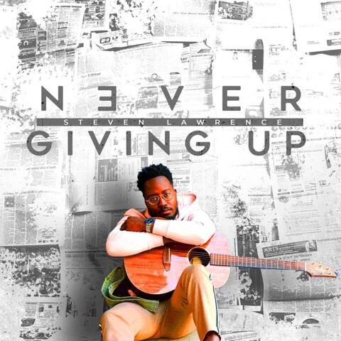 Never Giving Up