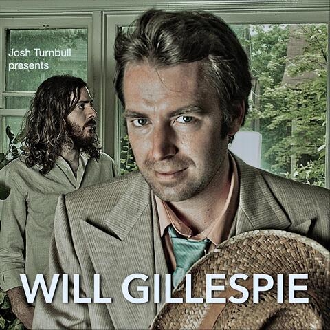 Will Gillespie (Josh Turnbull Presents)