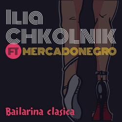 Bailarina Clasica (feat. Mercadonegro)