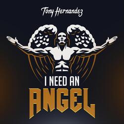 I Need an Angel
