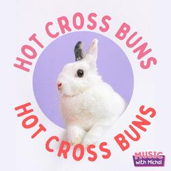 Hot Cross Buns (Easter Song)