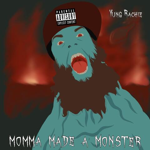 Momma Made a Monster