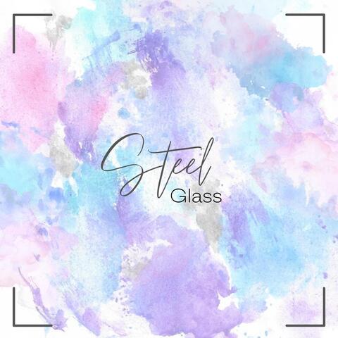 Steel Glass