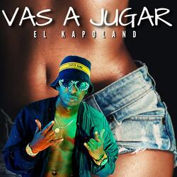 Vas a Jugar