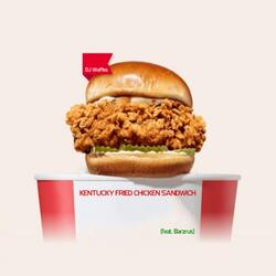 Kentucky Fried Chicken Sandwich (feat. Barzrus)