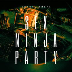 Sex Ninja Party