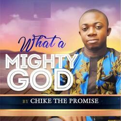 What a Mighty God