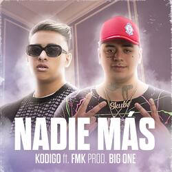 Nadie Más (feat. FMK)