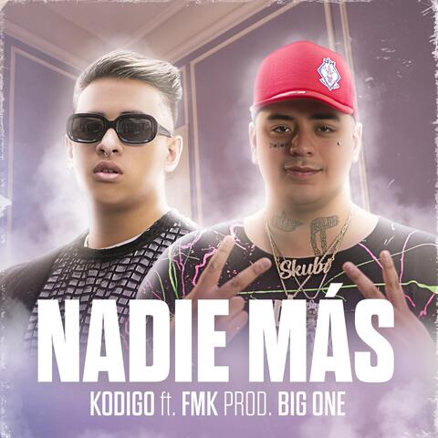 Nadie Más (feat. FMK)