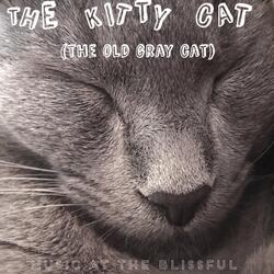 The Kitty Cat (The Old Gray Cat)
