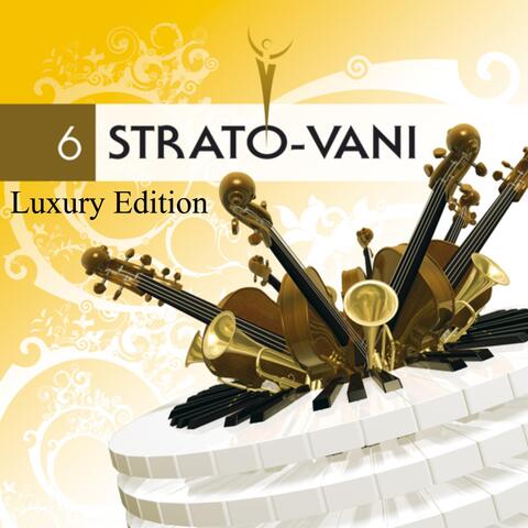 Strato-Vani 6 Luxury Edition