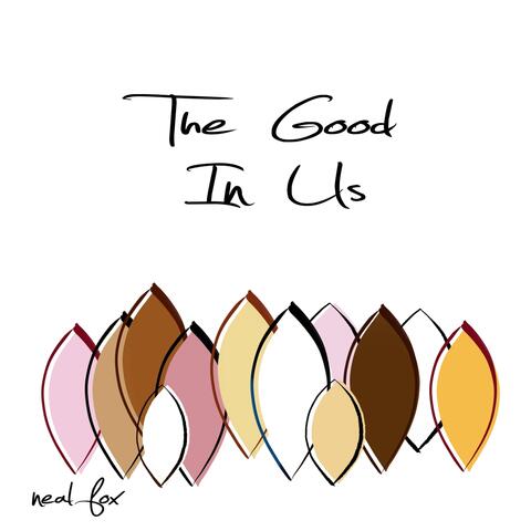 The Good in Us