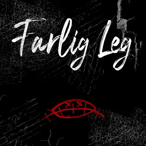 Farlig leg