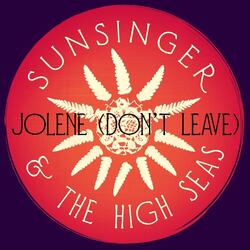 Jolene (Don't Leave)
