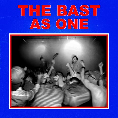 The Bast: As One