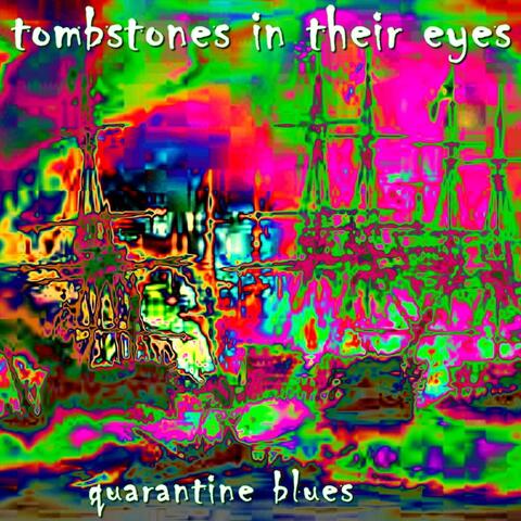 Quarantine Blues