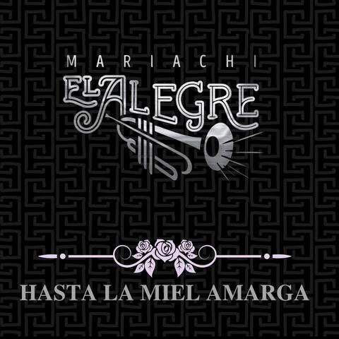 Hasta la Miel Amarga