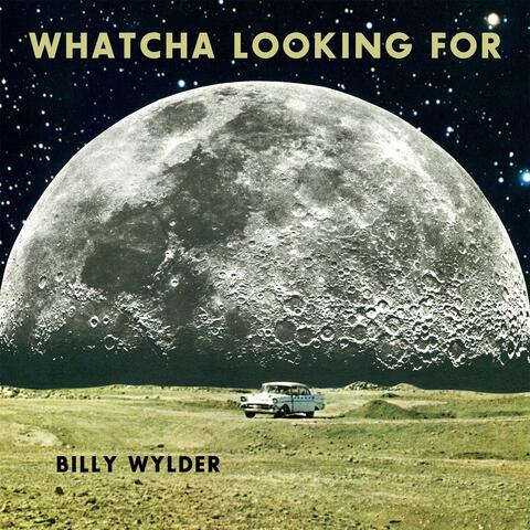 Whatcha Looking For