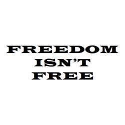 Freedom Isn't Free