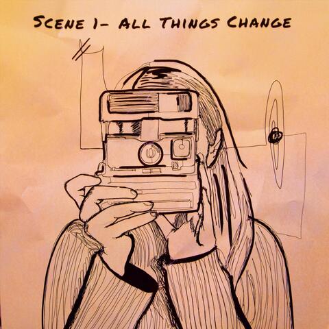 Scene 1 - All Things Change