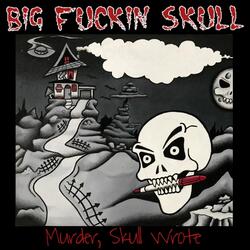 Murder, Skull Wrote